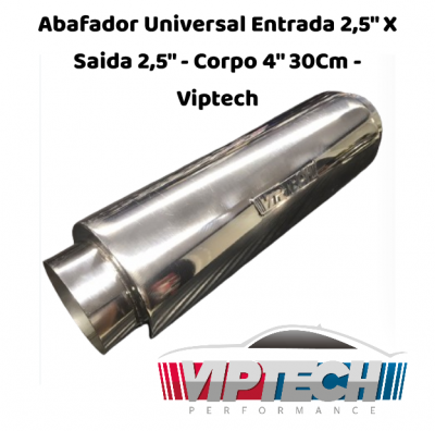 Abafador Universal Entrada 2,5" X Saida 2,5" Corpo 4" 30Cm Viptech